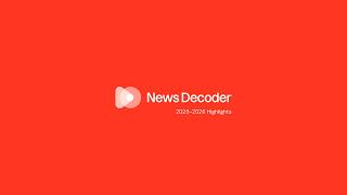 A Decade Of News Decoder 202526 Highlights