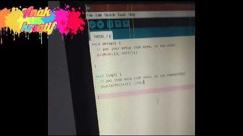 Belajar Robot #2 Dasar Pemrograman Arduino