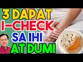 3 Dapat I-Check sa IHI at DUMI – by Doc Willie Ong #1013