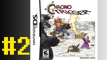 Chrono Trigger (DS) Gameplay Walkthrough - Part 2 - 1080p 60FPS