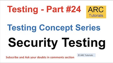 Security Testing Tutorial | Testing concepts in software testing | Testing concepts interview