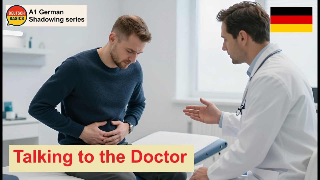 A1 German Shadowing Practice #28 – Talking to the Doctor - Beim Arzt sprechen