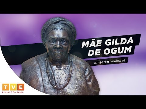Especial #MêsDasMulheres | Mãe Gilda de Ogum