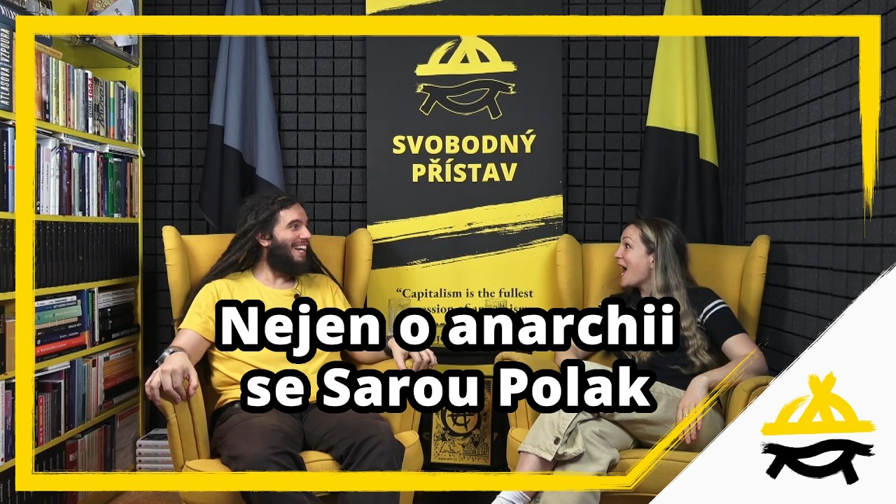 Studio Svobodného přístavu: Nejen o anarchii se Sarou Polak