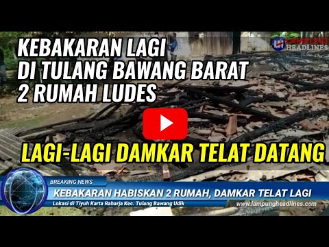 KEBAKARAN LAGI DITULANG BAWANG BARAT !!! 2 RUMAH LUDES, DAMKAR LAGI-LAGI TELAT DATANG