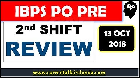IBPS PO PRE REVIEW (2nd SHIFT) - 13 OCT 2018 BIT DIFFICULT (Data Sufficiency , Year Based Puzzle)