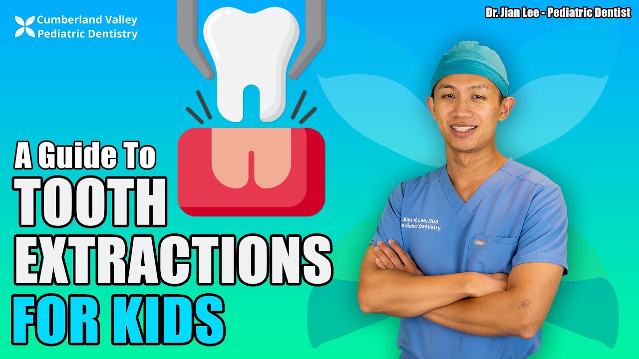 Dr. Lee Explains Tooth Extractions for Kids I Cumberland Valley Pediatric Dentistry