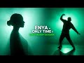 Enya | Only Time x teach me how to Dougie 