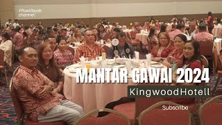 Malam MANTAR Gawai 2024 Kingwood hotel