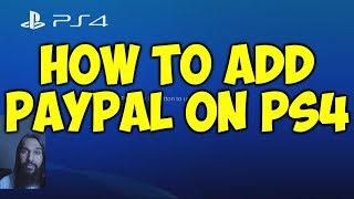 How To Add PayPal On PS4/PSN