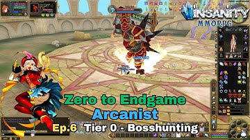 Insanity FlyFF - Arcanist  ZTE - Ep.6 - Tier 0 - Bosshunting