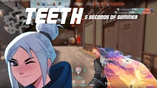 Teeth  - A Valorant Montage