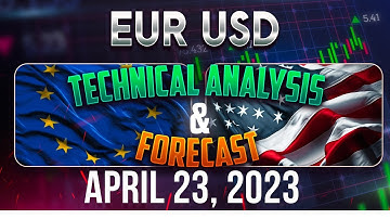 Recap Latest EURUSD Forecast and Technical Analysis for April 23, 2023, FX Pip Collector