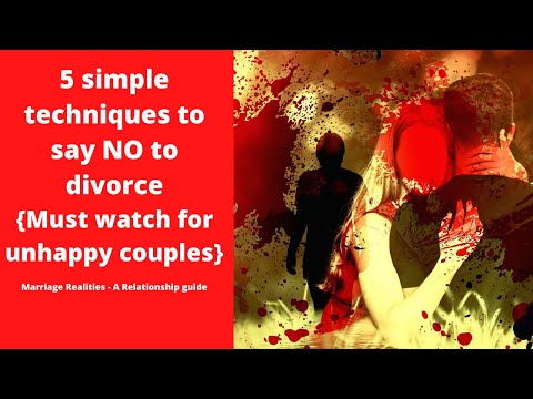 5 simple techniques to say NO to divorce - Useful tips for unhappy couples