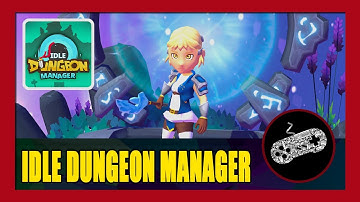 Idle Dungeon Manager (Early Access) Gameplay Solution Answer Walkthrough (Android)