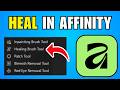 How To Heal In Affinity (2026) (Best Method)