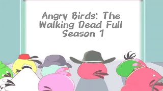 Angry Birds: The Walking Dead - Season 1 All Episodes