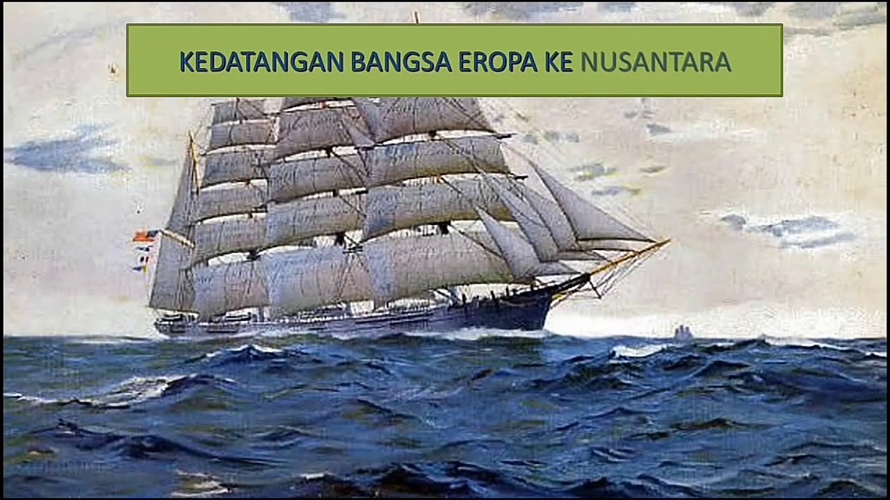 Masuknya bangsa Eropa ke Indonesia 