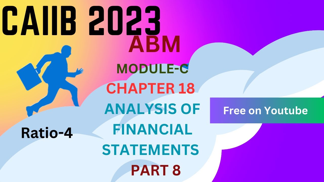 Ratio part 4 | Analysis of Financial Statement | CAIIB ABM Module C | Part 8 |
