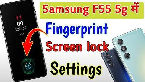 Samsung f55 5g me fingerprint lock kaise lagaye/how to set fingerprint lock settings/fingerprint