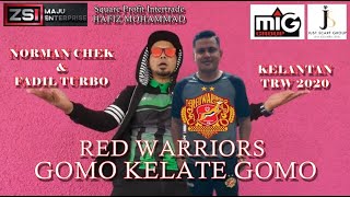 Lagu terbaru Kelantan TRW 2020 'Red Warriors, Gomo Kelate Gomo'