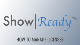 ROCS Tutorials: Managing Licenses With Show|Ready
