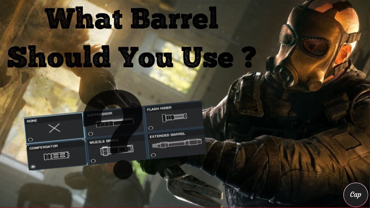 Rainbow Six Siege Barrel Attachments