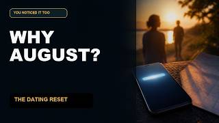 August Theory Explained: Why Dating Suddenly Changes Before Fall