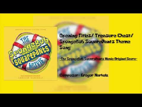 The SpongeBob SquarePants Movie OST Opening Titles Treasure Chest Theme Song