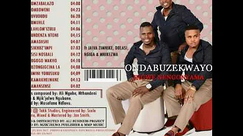 ONDABUZEKWAYO-TRACK 15 NEW ALBUM 2017