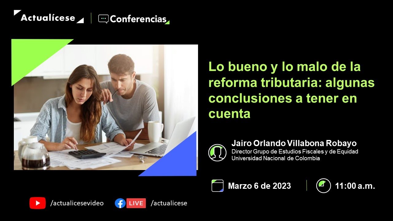 Lo bueno y lo malo de la reforma tributaria: algunas conclusiones a ...