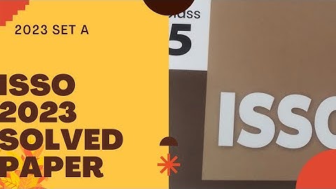 class 5 isso 2023 previous year paper set A/isso class 5 2023 paper/class 5 social Olympiad 2023