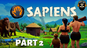 SAPIENS Gameplay - Part 2 (no commentary)