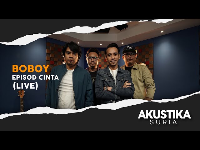 Boboy - Episod Cinta (LIVE) #Akustikasuria class=