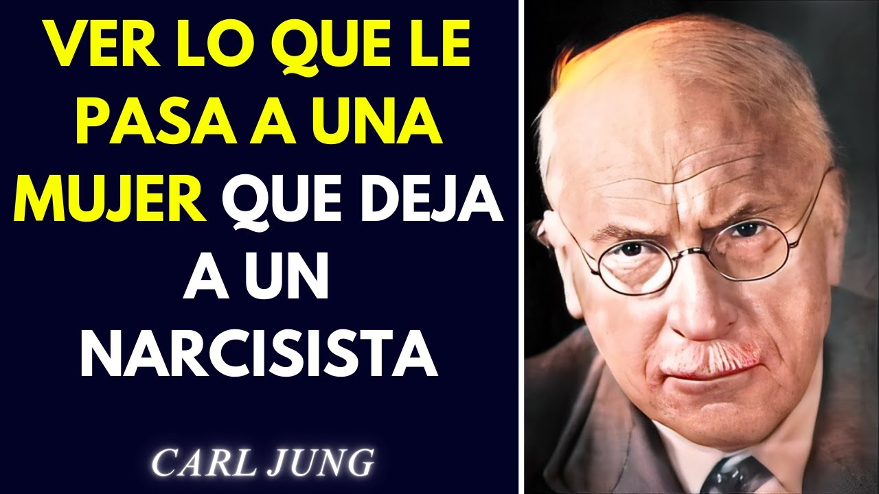 QUÉ OCURRE CUANDO UNA MUJER SE ALEJA DE UN NARCISISTA AGRESOR | CARL JUNG