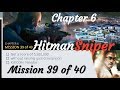 Hitman Sniper Chapter 6 Mission 39 Of 40 Games Re Play mp3