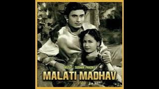 Bandh priti phul dor man leke chitchor dur jana na....Film Malati Madhav (1951) Lata Mangeshkar