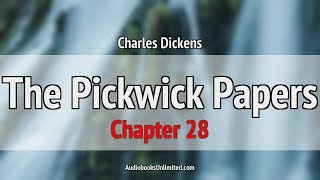 The Pickwick Papers Audiobook Chapter 28