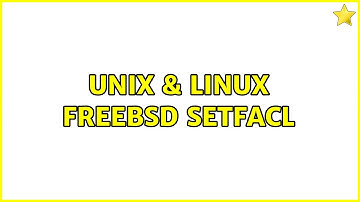 Unix & Linux: Freebsd setfacl