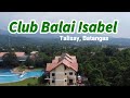 Club Balai Isabel (with aerial view) | Talisay, Batangas | August 2022