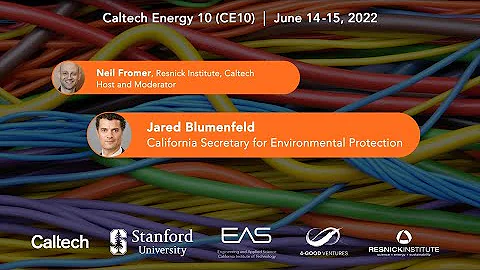 Caltech Energy 10  Jared Blumenfeld, Remarks  6/14...