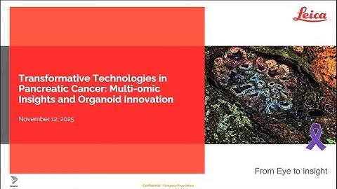 Webinar   Transformative Technologies in Pancreatic Cancer Multi-omic Insights and Organoid