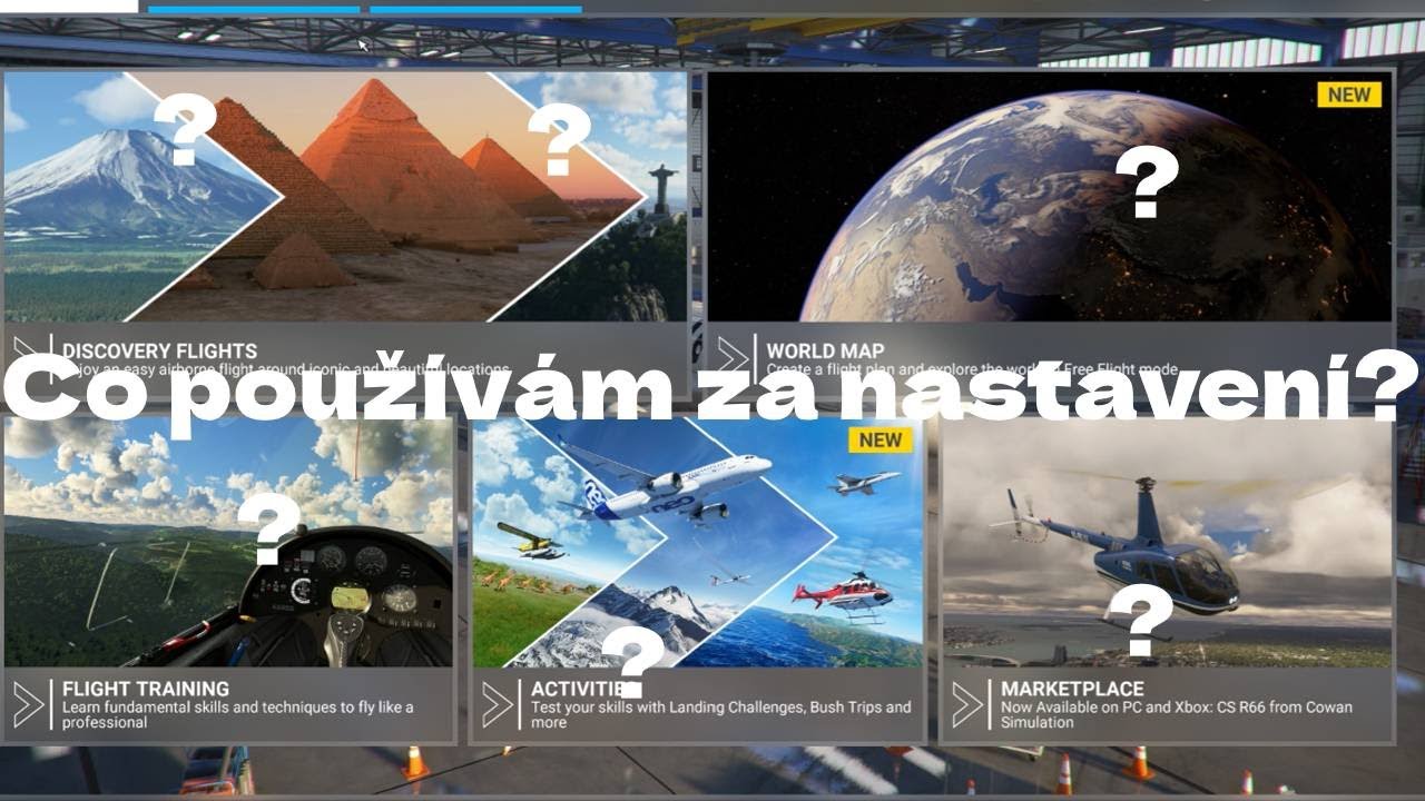 Co používám za NASTAVENÍ+módy? | Microsoft Flight Simulator 2020