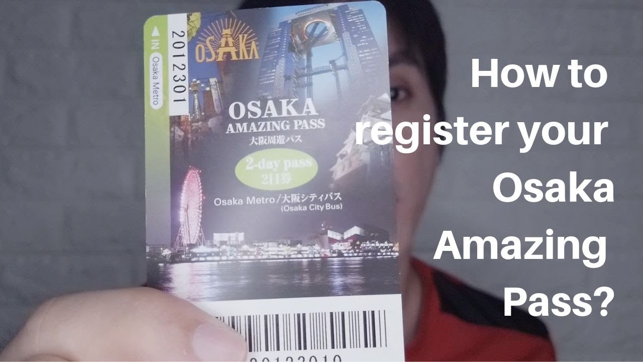 HOW TO REGISTER YOUR OSAKA AMAZING PASS ON THE THEIR APP?