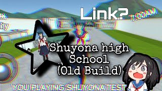 Shuyona High School ||Old Yansim Fangame||DL?