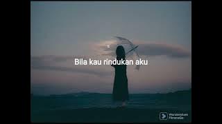 RAMA-Bila kau rindukan aku (lirik vidio)#ramaband #Bilakaurindukanaku(pandangi langit malam)