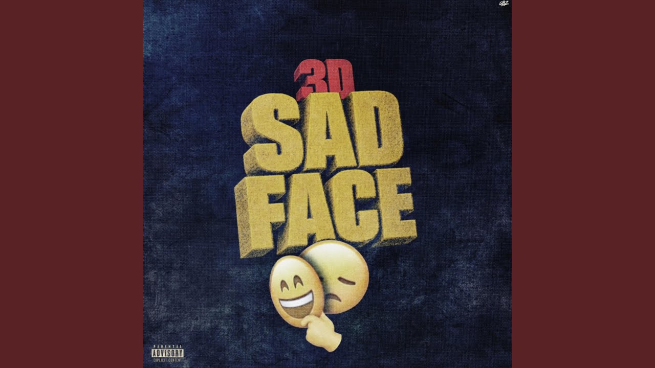 Watch Sad Face on YouTube Watch Sad Face on YouTube