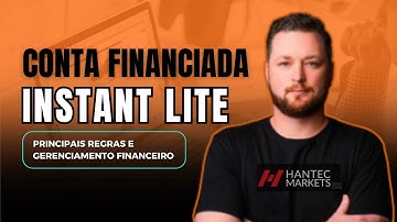 REGRAS DA MESA HANTEC TRADER CONTA INSTANT LITE + GERENCIAMENTO FINANCEIRO
