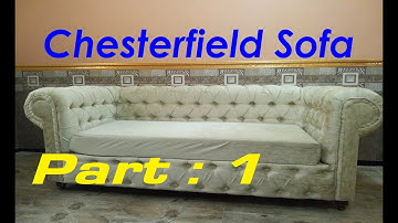 How To Make A Chesterfield Sofa || Part 1/3