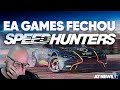EA GAMES FECHOU A SPEEDHUNTERS EA GAMES FECHOU A SPEEDHUNTERS